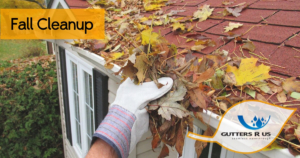 Gloved hand scooping leaves out of gutter, gutters r us logo, fall cleanup blog title